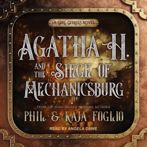 Agatha H. and the Siege of Mechanicsburg: Library Edition