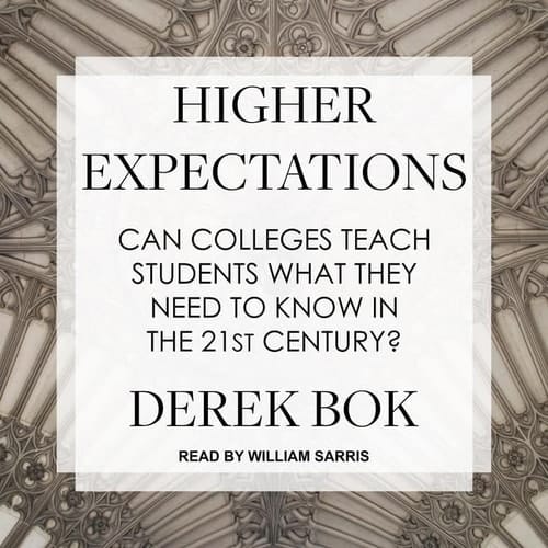Higher Expectations Lib/E: Can Colleges Teach Students What They Need to Know in the 21st Century?