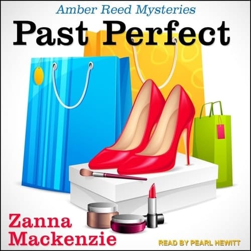 Past Perfect (The Amber Reed Mysteries)