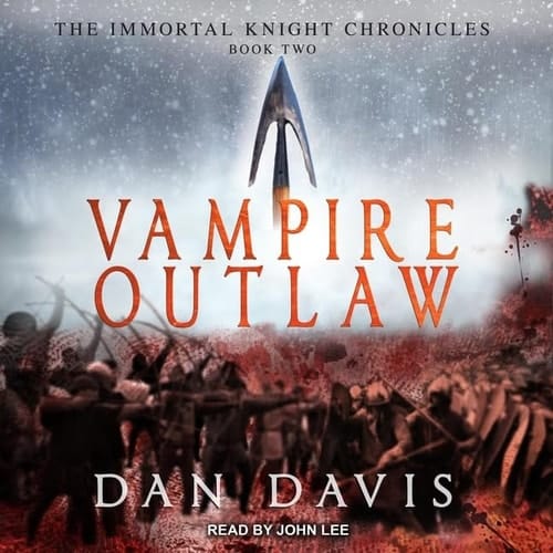 Vampire Outlaw Lib/E (Immortal Knight Chronicles Series Lib/E)