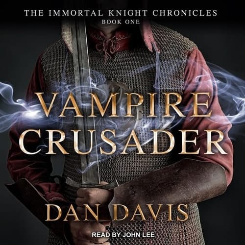 Vampire Crusader (The Immortal Knight Chronicles Series)