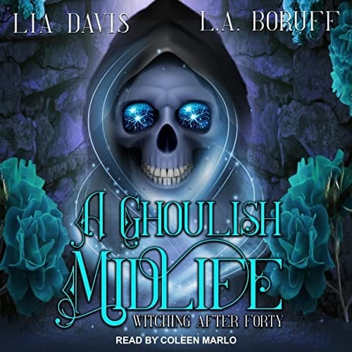 A Ghoulish Midlife (The Witching After Forty Series) (Witching After Forty, 1)