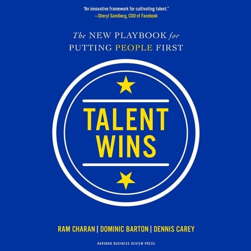 Talent Wins: The New Playbook for Putting People First