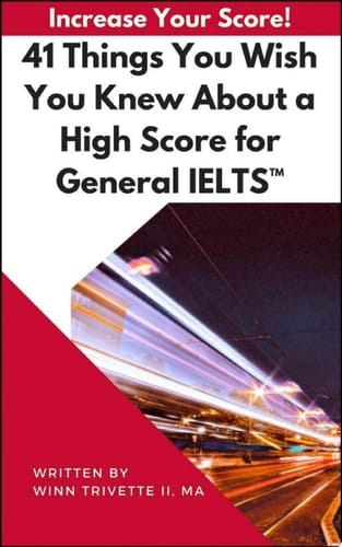 41 Things You Wish You Knew About a High Score for General IELTS™