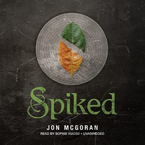 Spiked (The Spliced Series) (Spliced, 3)