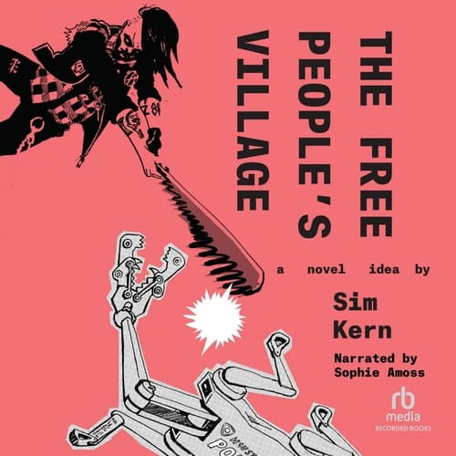 The Free People's Village: A Novel Idea