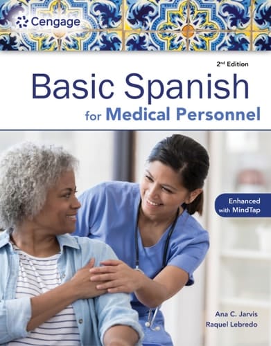 Spanish for Medical Personnel Enhanced Edition: The Basic Spanish Series