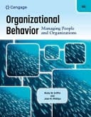 Organizational Behavior: Managing People and Organizations, Cengage International Edition