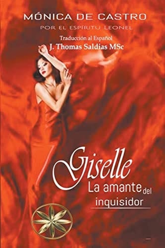 Giselle La amante del inquisidor
