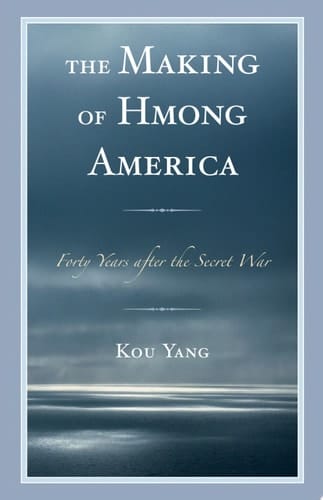 The Making of Hmong America