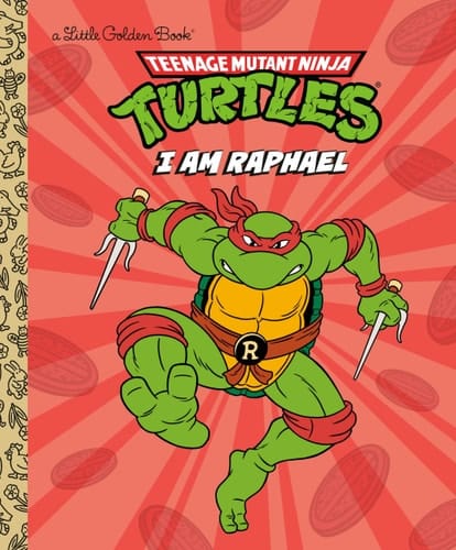 I Am Raphael (Teenage Mutant Ninja Turtles)