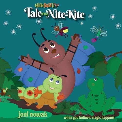 Tale of the Nite-Kite When You Believe, Magic Happens
