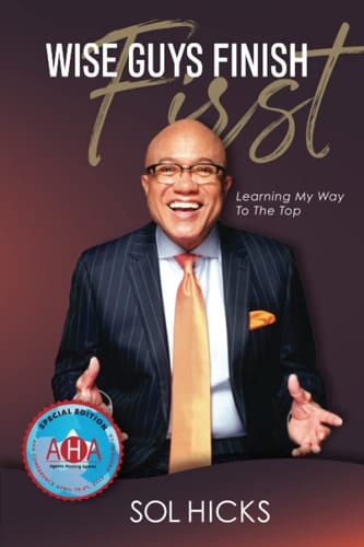 Wise Guys Finish First: Learning My Way to the Top (Special Edition)