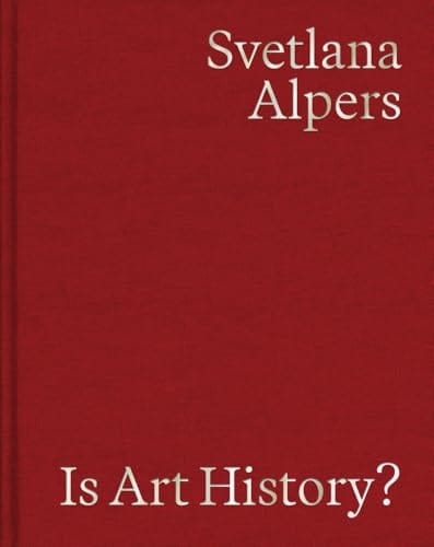 Is Art History? Selected Writings
