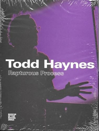 Todd Haynes Rapturous Process, Museum of The Moving