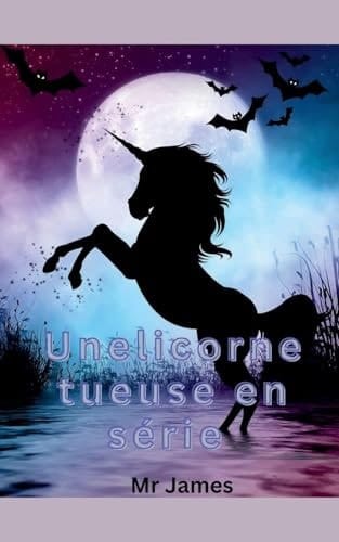 Une licorne tueuse en série