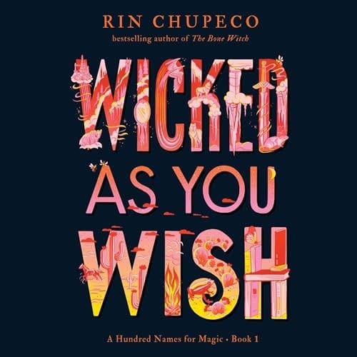 Wicked As You Wish (The Hundred Names for Magic Series)