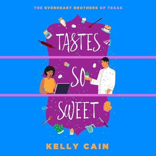 Tastes So Sweet (The Everheart Brothers Series)