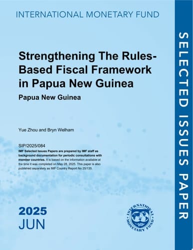 Strengthening The Rules-Based Fiscal Framework in Papua New Guinea