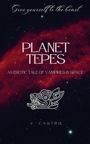 Planet Tepes An Erotic Tale of Vampires in Space