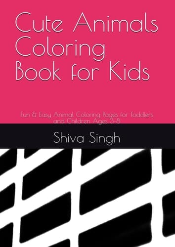 Cute Animals Coloring Book for Kids: Fun & Easy Animal Coloring Pages for Toddlers and Children Ages 3–8
