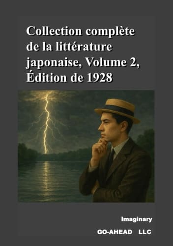 Collection complète de la littérature japonaise, Volume 2, Édition de 1928 (French Edition)