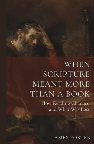 When Scripture Meant More Than a Book: How Reading Changed—and What Was Lost