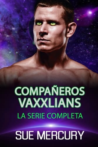 Compañeros Vaxxlians: La serie completa (Spanish Edition)
