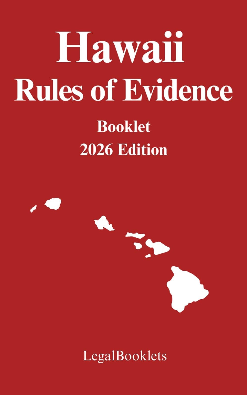 Hawaii Rules of Evidence (2026 Edition)
