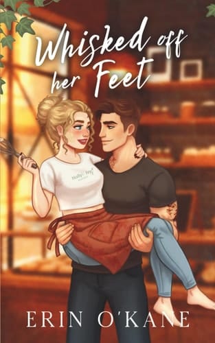 Whisked Off Her Feet: A cosy small-town romance (The Hinton Grove Chronicles)