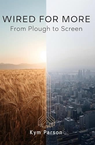 Wired For More: From Plough To Screen