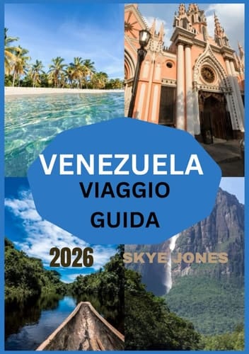 VENEZUELA VIAGGIO GUIDA 2026