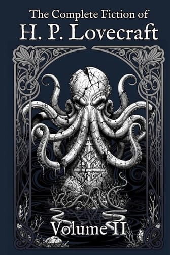 The Complete Fiction of H. P. Lovecraft: Volume II: The Awakening (1923–1927)