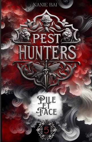 Pest Hunters: Pile et Face (French Edition)