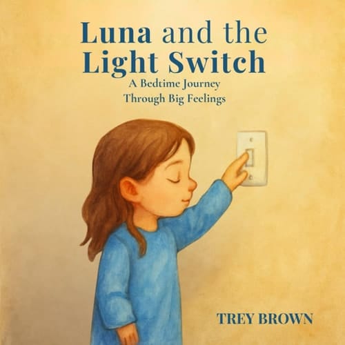 Luna and the Light Switch - A Bedtime Journey Through Big Feelings