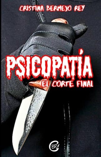 Psicopatía: El corte final