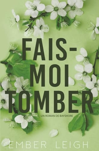 Fais-Moi Tomber (Les frères Daly) (French Edition)