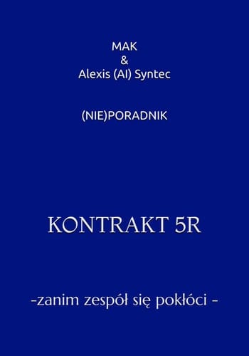 (Nie)Poradnik - Kontrakt 5r - - - Zanim zespól się poklóci -