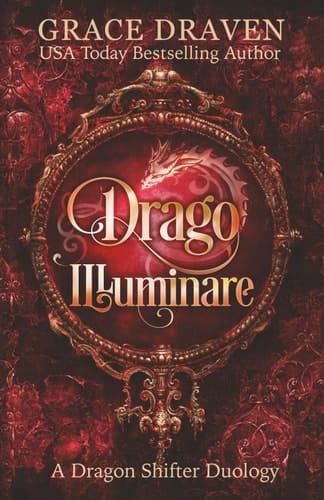 Drago Illuminare: A Dragon Shifter Duology