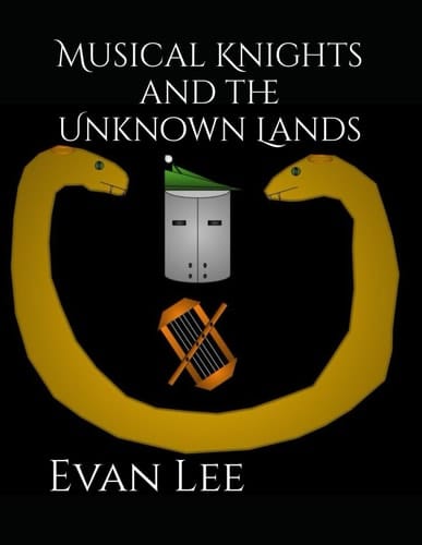 Musical Knights and the Unknown Lands (The Musical Knights Series)