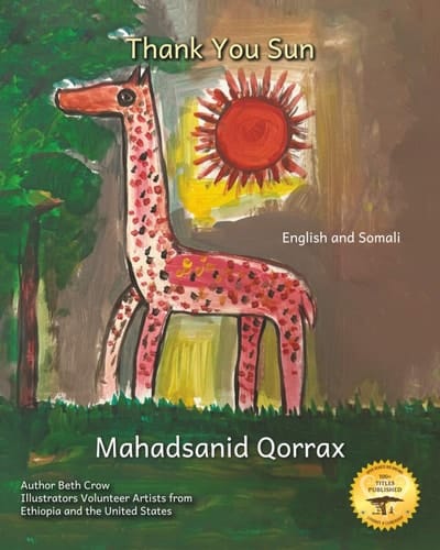 Thank You Sun: How the sun affects daily life in Ethiopia in English and Somali