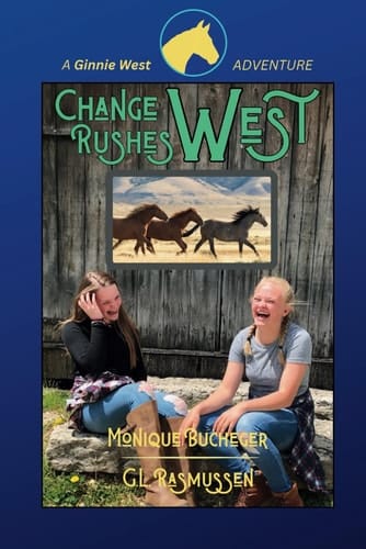 Change Rushes West: A Ginnie West Adventure
