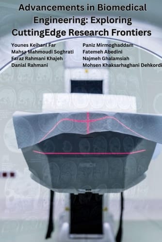 Advancements in Biomedical Engineering: Exploring Cutting- Edge Research Frontiers