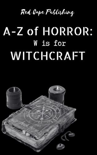 W is for Witchcraft