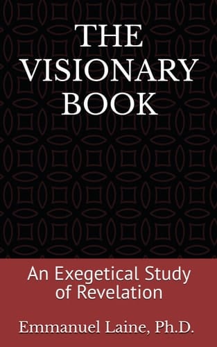 The Visionary Book - An Exegetical Study of Revelation