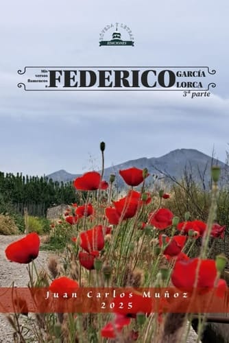 MIS Versos Flamencos a Federico García Lorca - 3a Parte