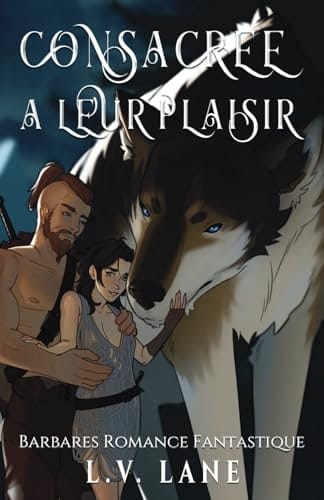 Consacree a leur plaisir (Proie Convoitée) (French Edition)