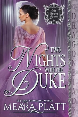 Two Nights with the Duke: A Regency Historical Romance (The Silver Dukes)