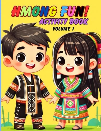 Hmong Fun! Activity Book: Fun coloring, words and numbers to teach Hmong