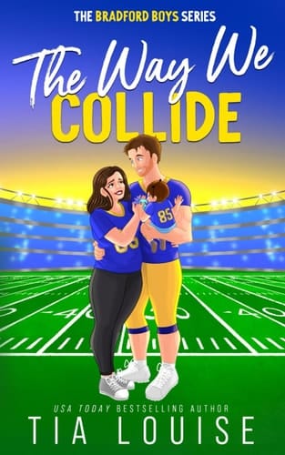 The Way We Collide: A surprise baby, marriage of convenience, football romance (The Bradford Boys)